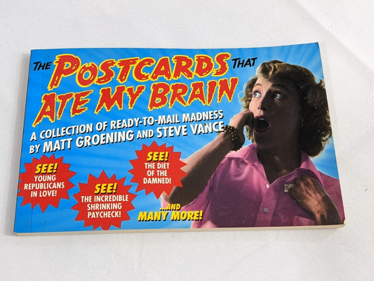 The Postcards That Ate My Brain: A Collection By Matt Groening & Steve Vance