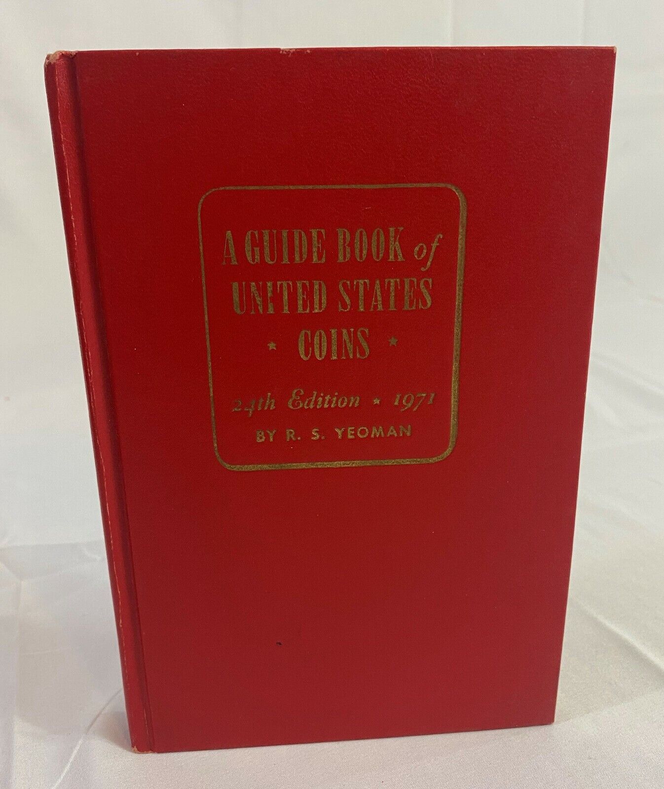 A Guide Book of United States Coins 24th Edition 1971 by R.S. Yeoman