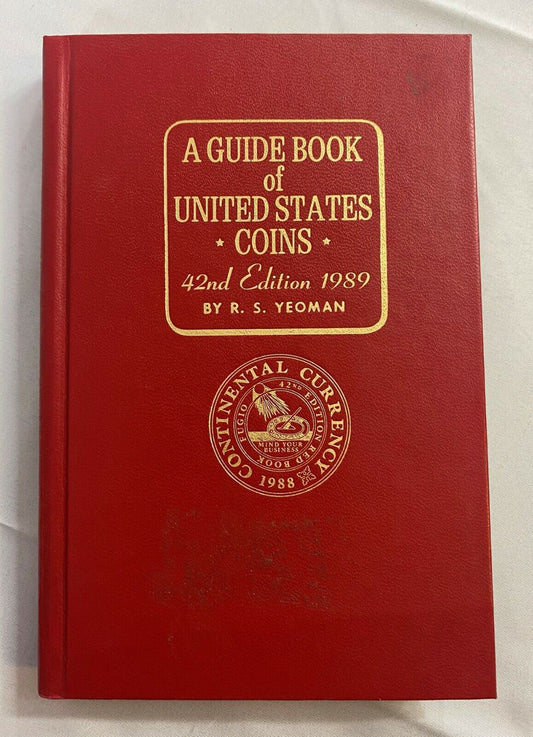 A Guide Book of United States Coins 42nd Edition 1989 by R.S. Yeoman