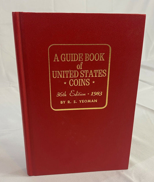 A Guide Book of United States Coins 36th Edition 1983 by R.S. Yeoman