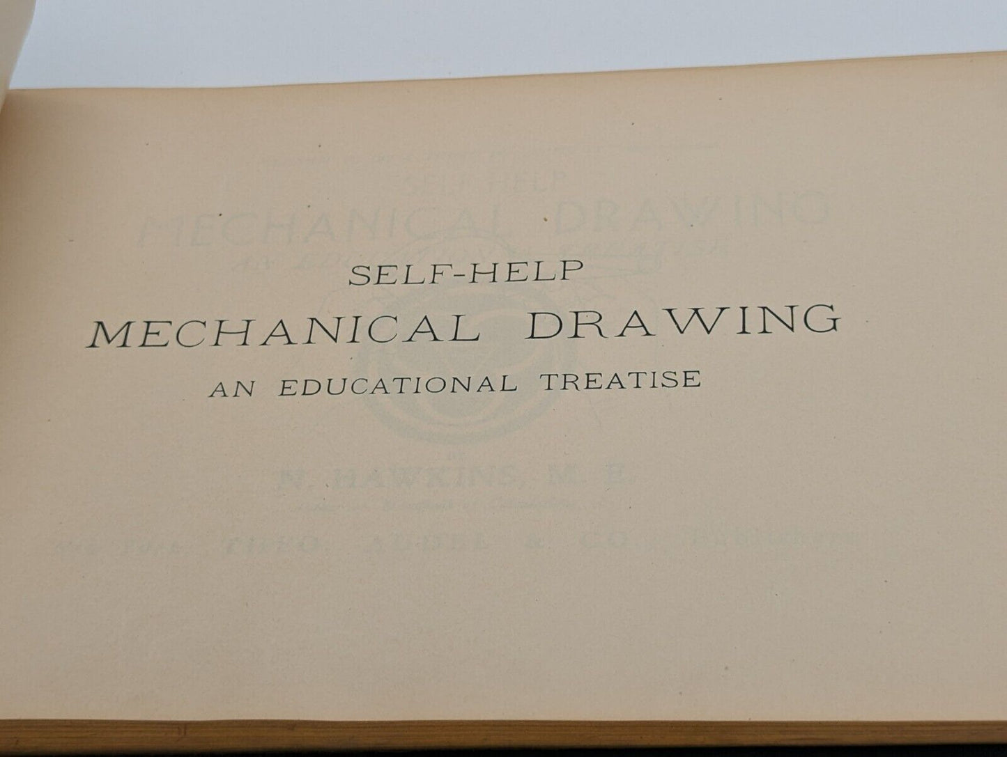 Mechanical Drawing Hawkin's Self Help For Home Study Book Educational Treatise