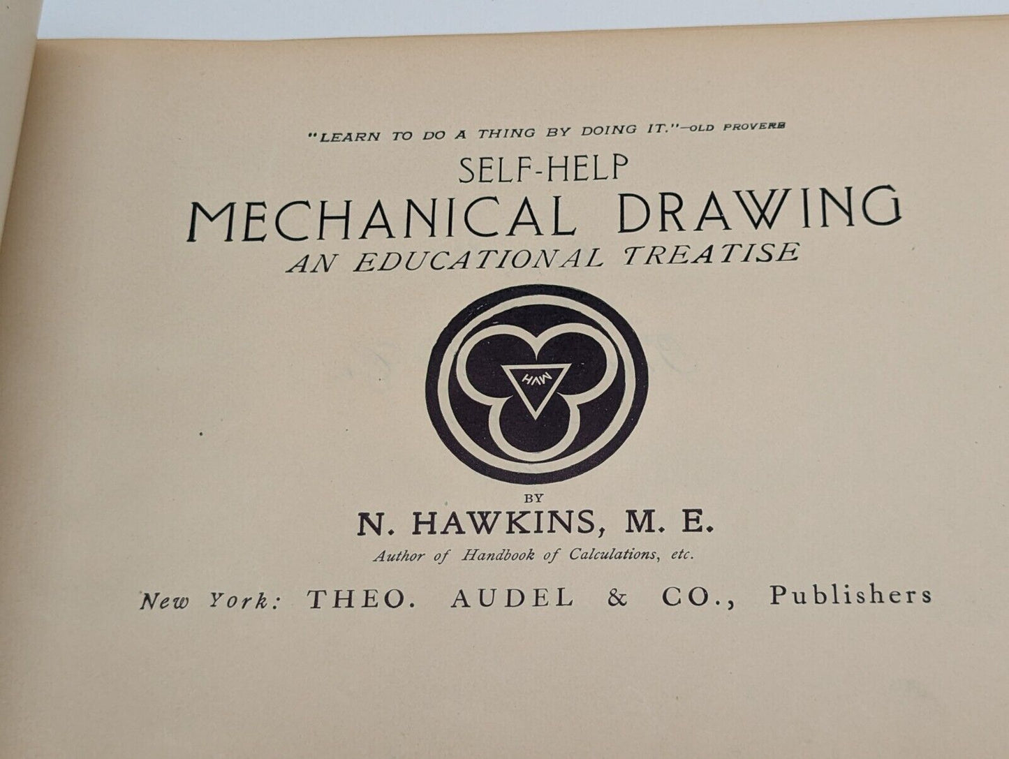 Mechanical Drawing Hawkin's Self Help For Home Study Book Educational Treatise