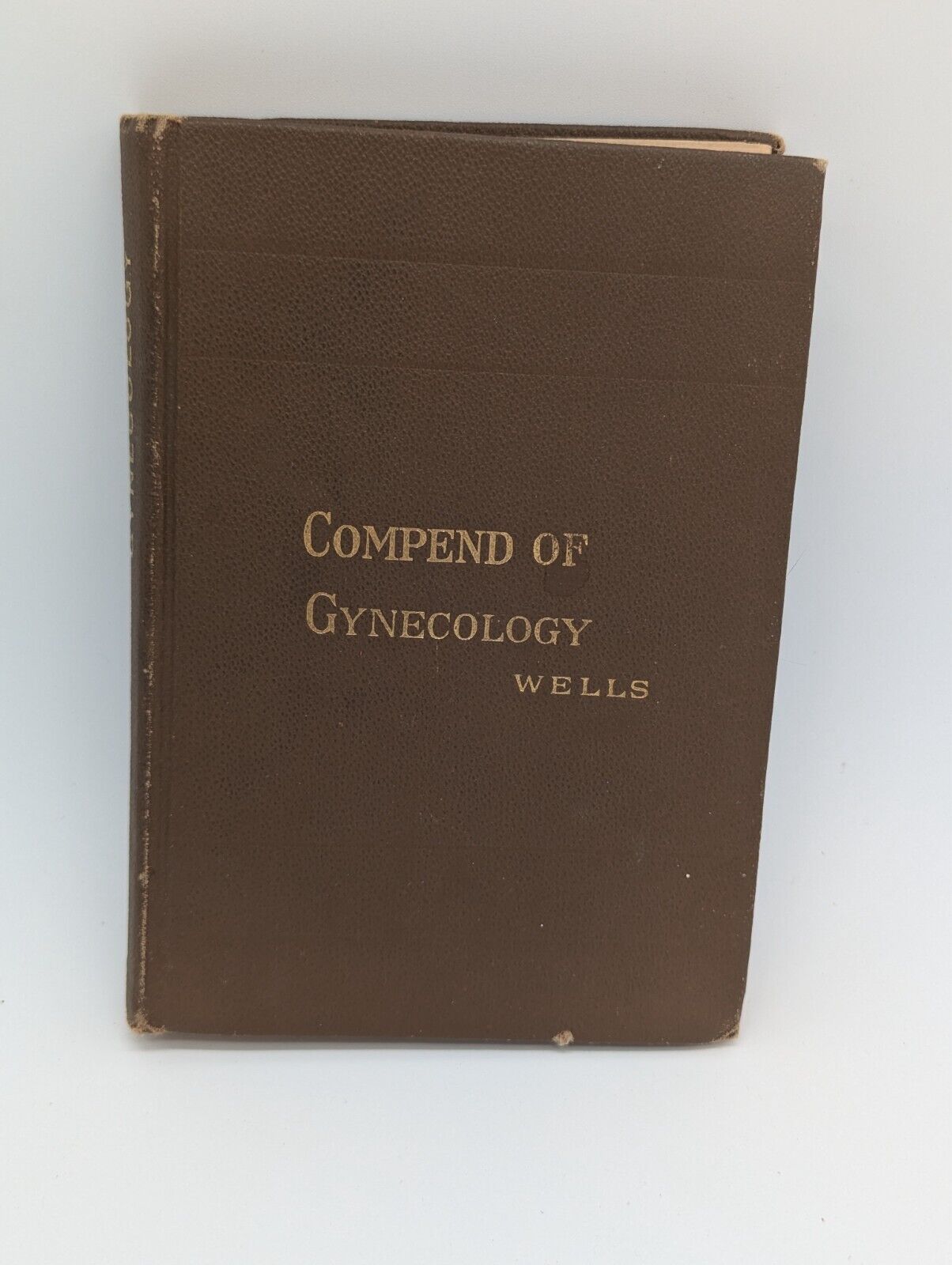 Compend of Gynecology - Wells Brown Hardcover Book