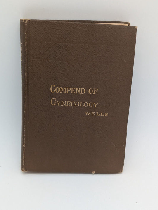 Compend of Gynecology - Wells Brown Hardcover Book